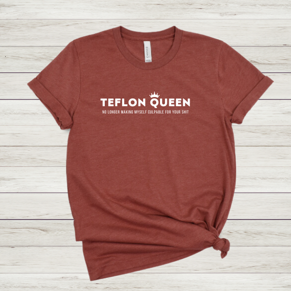 TEFLON QUEEN