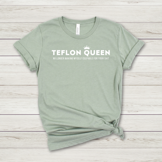 TEFLON QUEEN