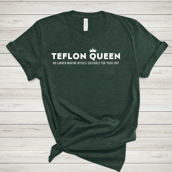 TEFLON QUEEN